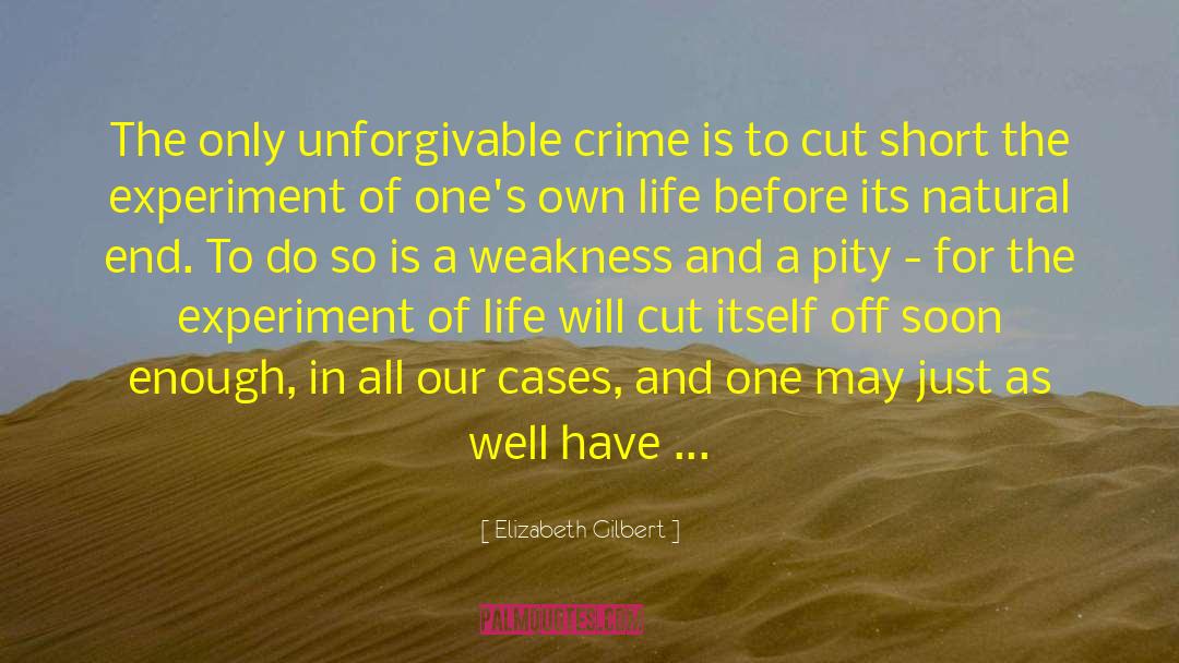 London Crime quotes by Elizabeth Gilbert