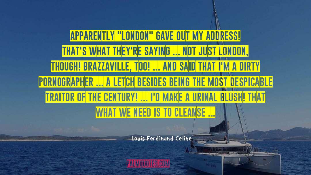 London French Greenwich quotes by Louis Ferdinand Celine