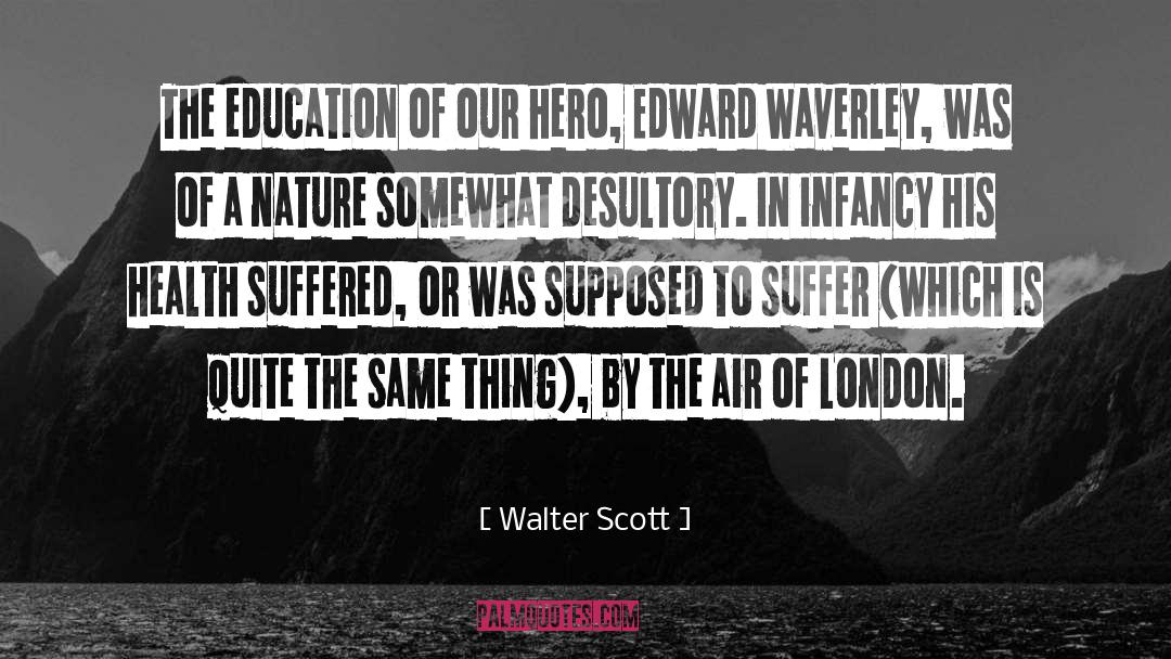 London Lane quotes by Walter Scott