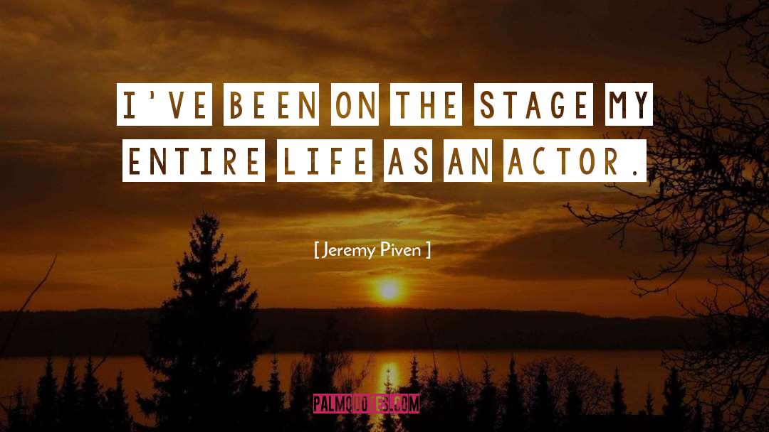 London Life quotes by Jeremy Piven