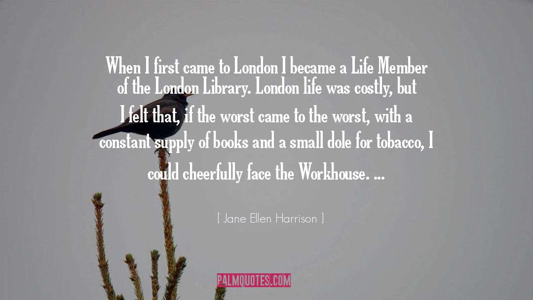 London Life quotes by Jane Ellen Harrison
