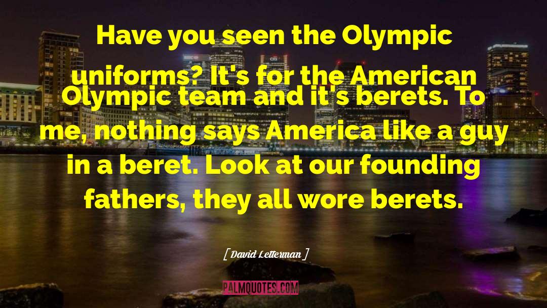 London Olympics 2012 quotes by David Letterman