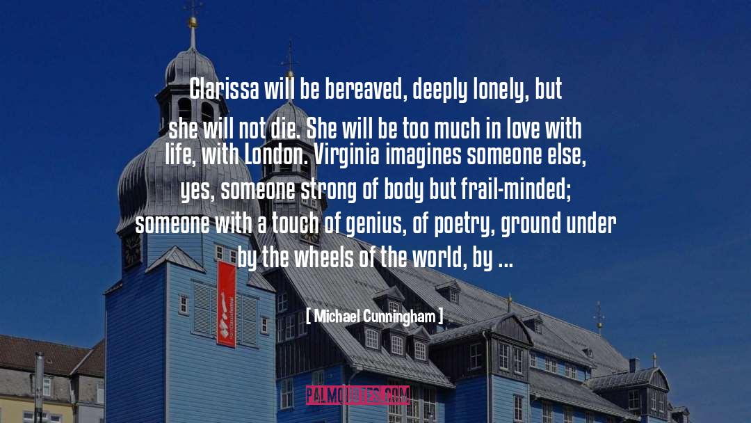 London Poetry Society quotes by Michael Cunningham