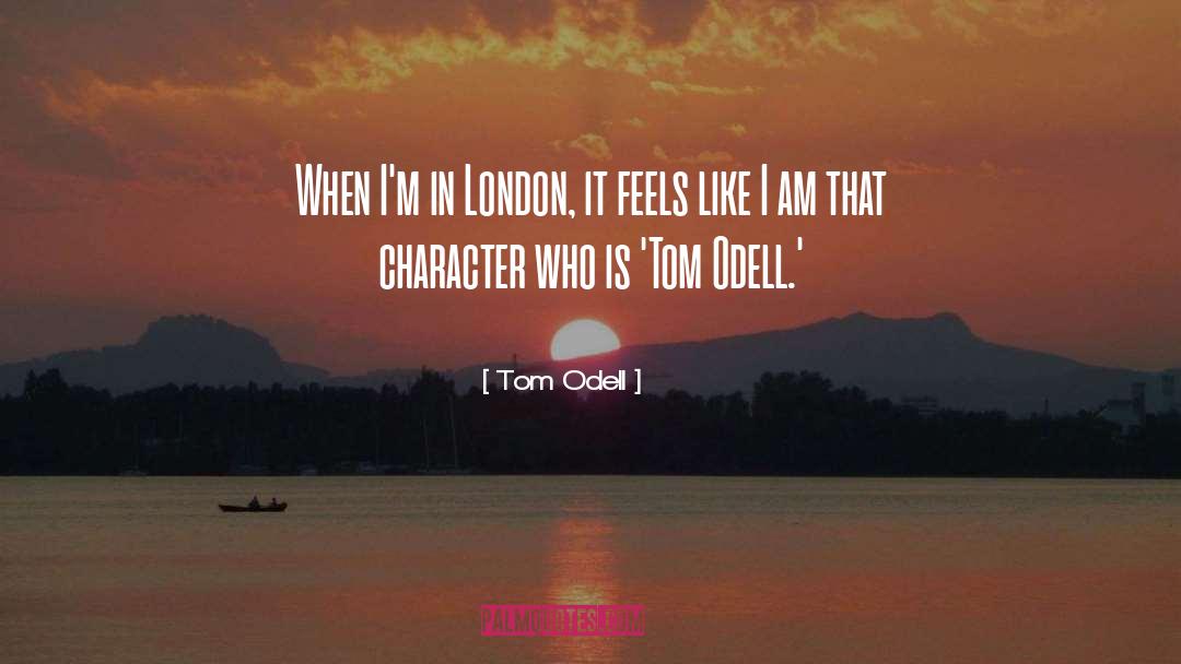 London quotes by Tom Odell