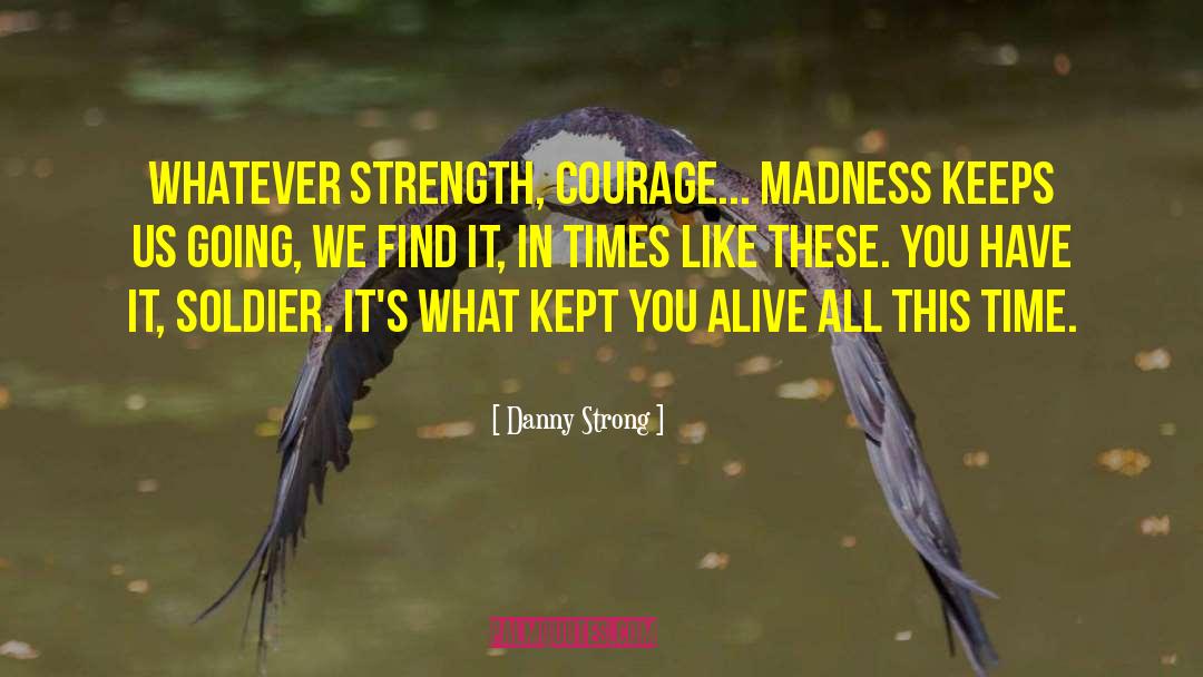 London Strength Resilience quotes by Danny Strong