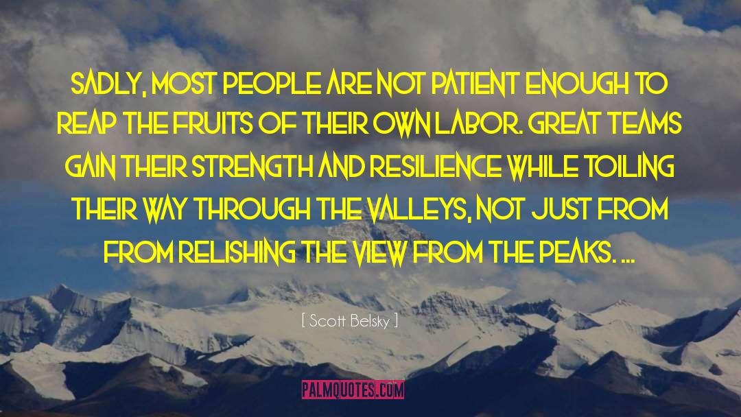 London Strength Resilience quotes by Scott Belsky