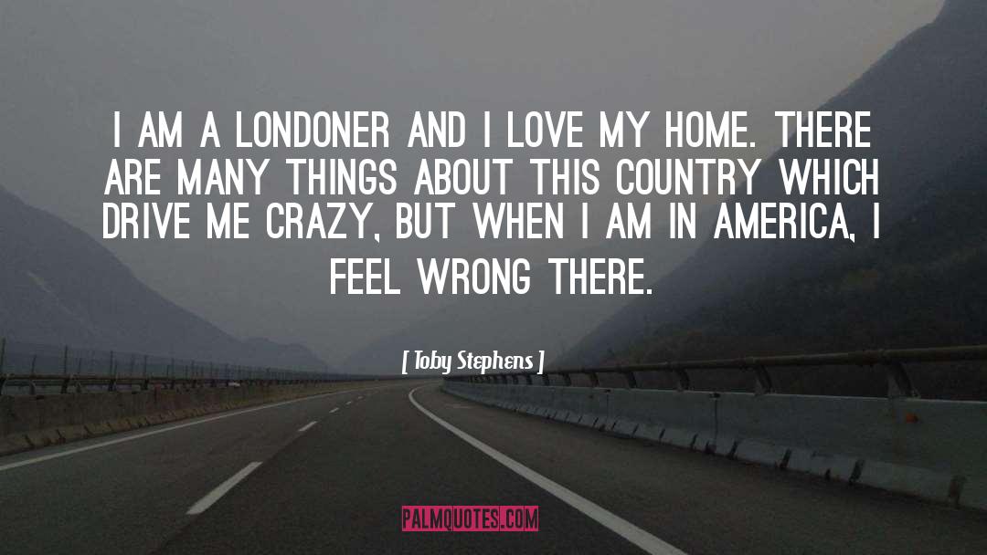 Londoner quotes by Toby Stephens