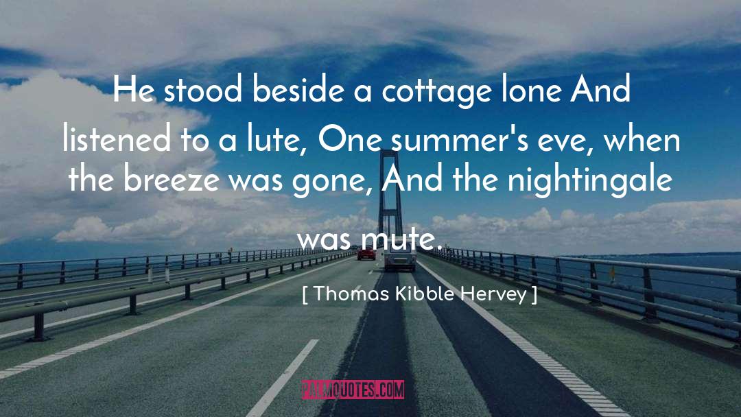 Lone quotes by Thomas Kibble Hervey