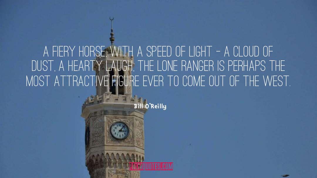 Lone Ranger quotes by Bill O'Reilly