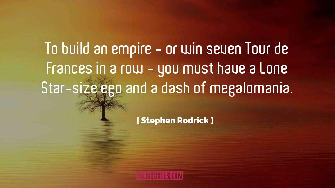 Lone Star quotes by Stephen Rodrick