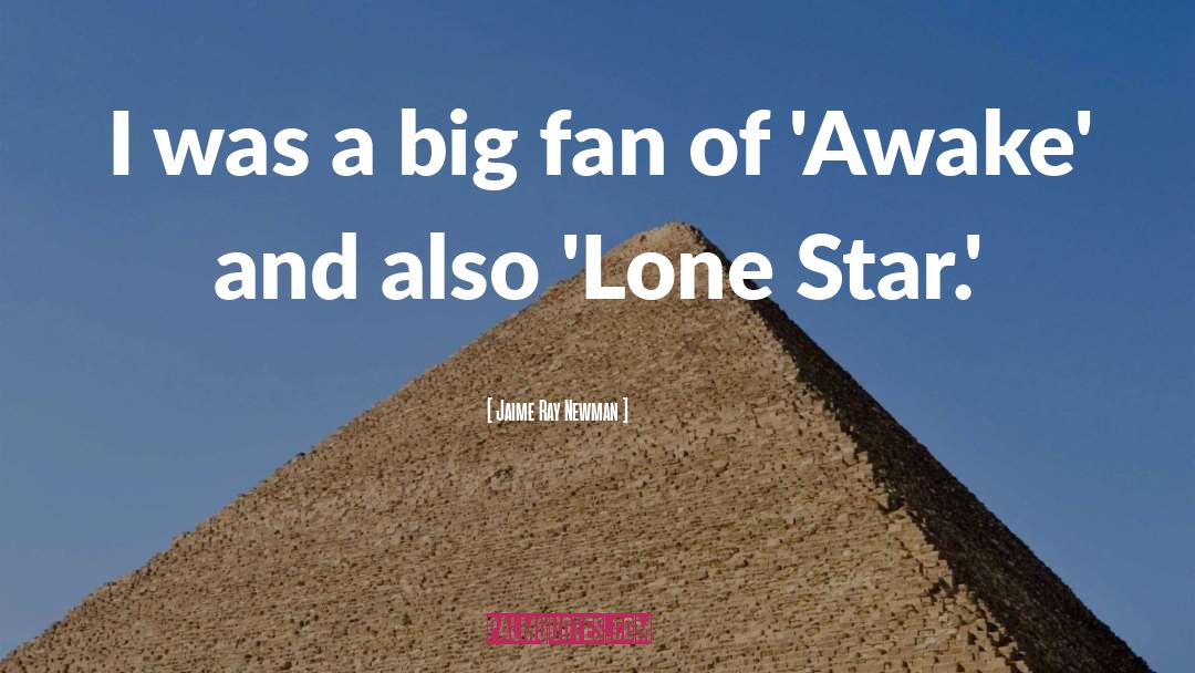 Lone Star quotes by Jaime Ray Newman