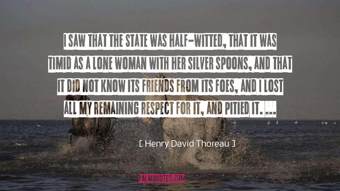 Lone Waddy quotes by Henry David Thoreau