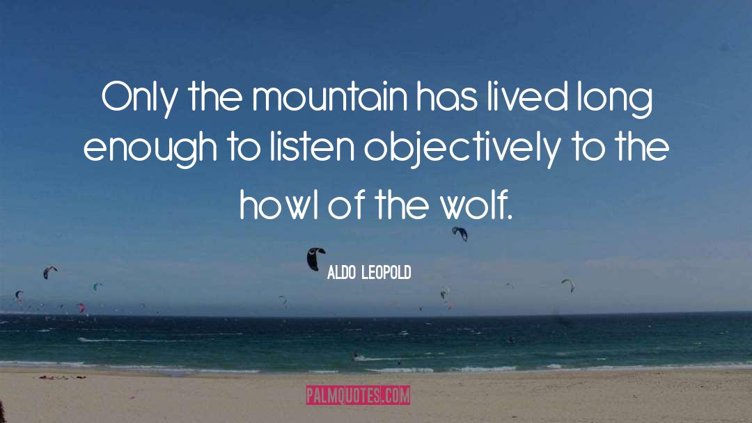 Lone Wolf quotes by Aldo Leopold