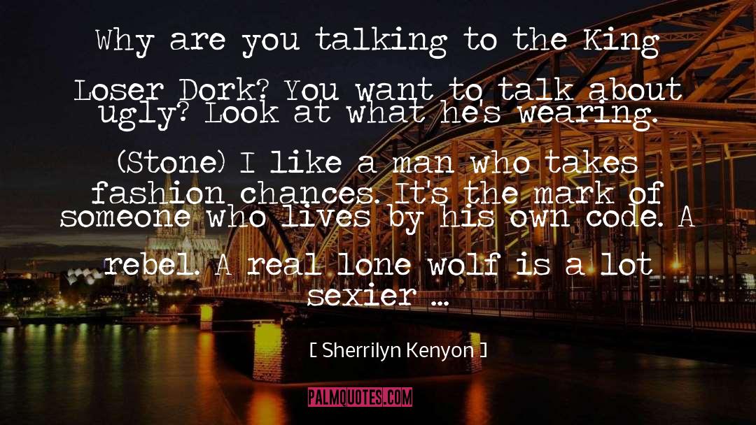Lone Wolf quotes by Sherrilyn Kenyon