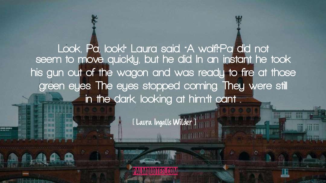 Lone Wolf quotes by Laura Ingalls Wilder