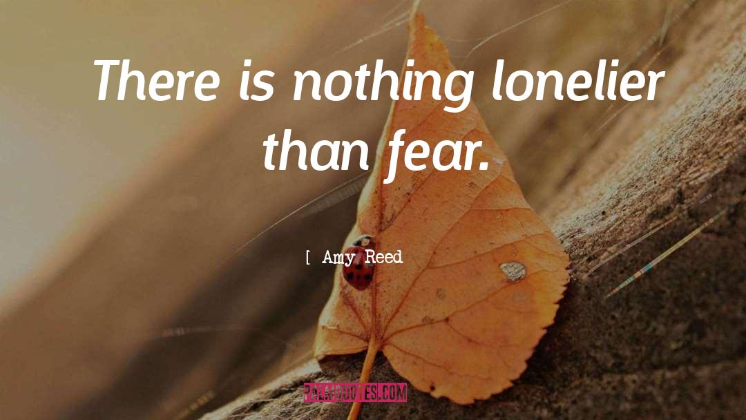 Lonelier quotes by Amy Reed