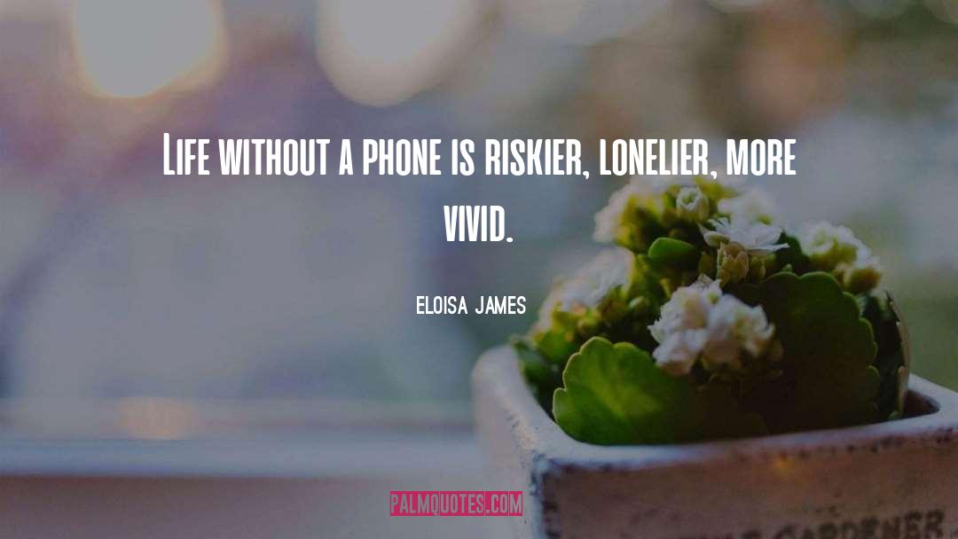 Lonelier quotes by Eloisa James