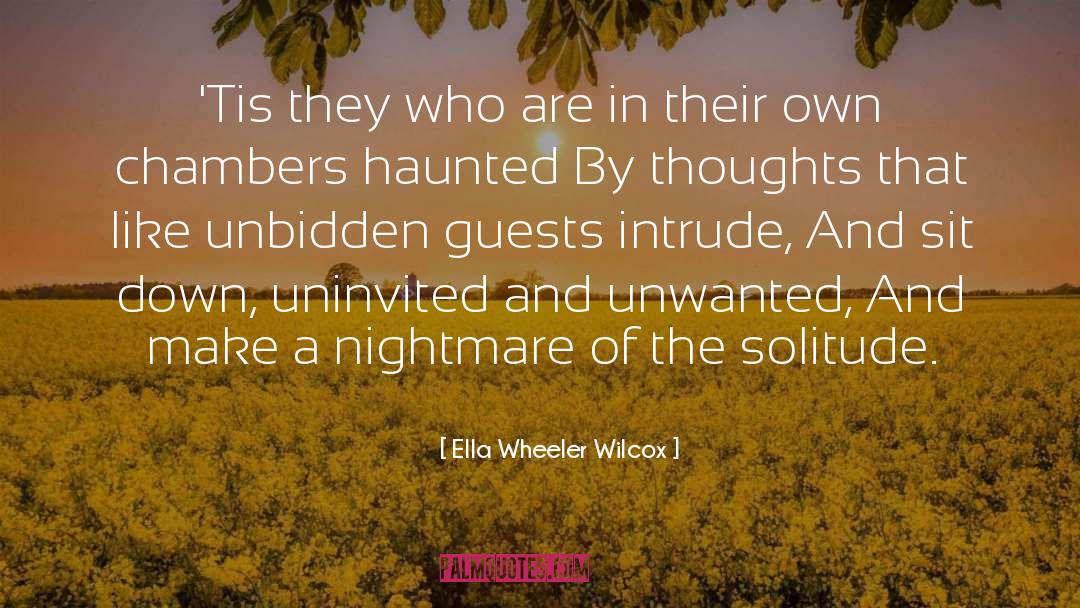 Loneliness And Solitude quotes by Ella Wheeler Wilcox