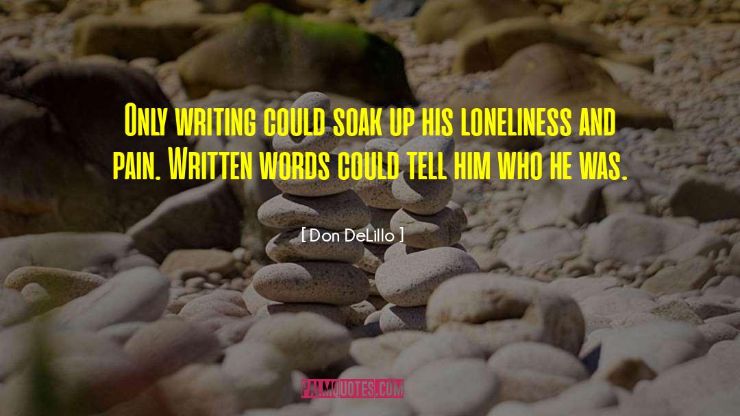 Loneliness And Solitude quotes by Don DeLillo