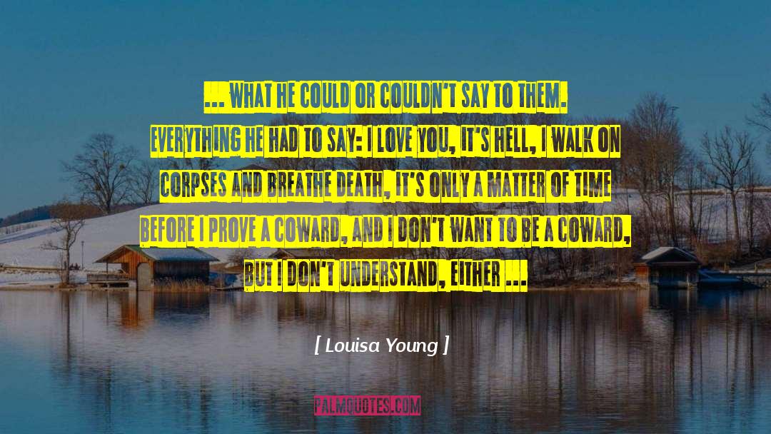 Loneliness Death Breathe quotes by Louisa Young