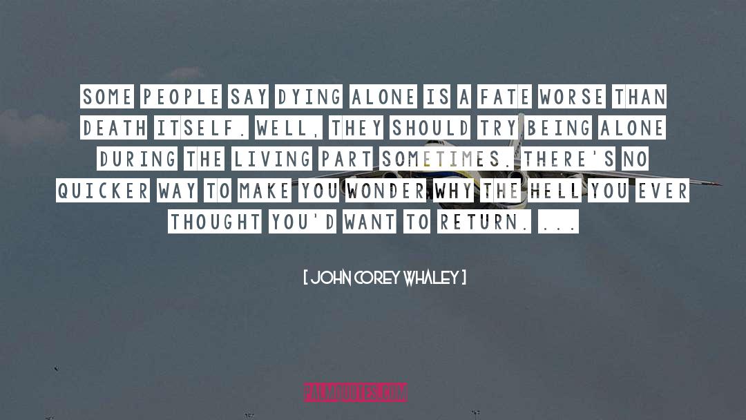 Loneliness Death Breathe quotes by John Corey Whaley