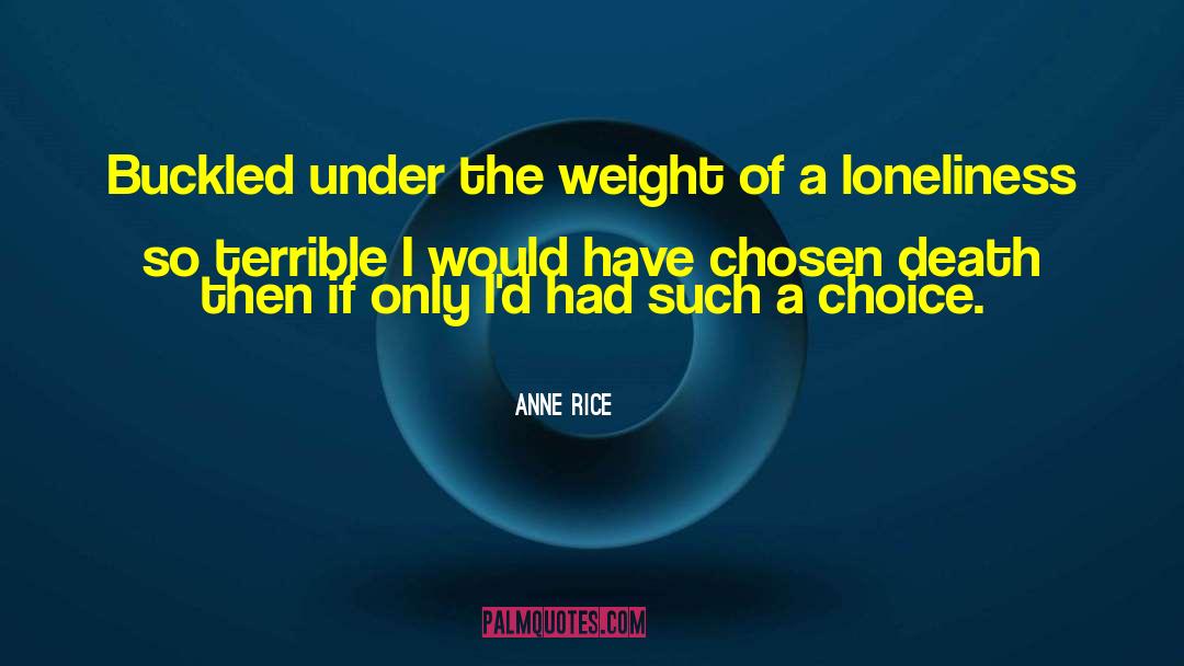 Loneliness Death Breathe quotes by Anne Rice