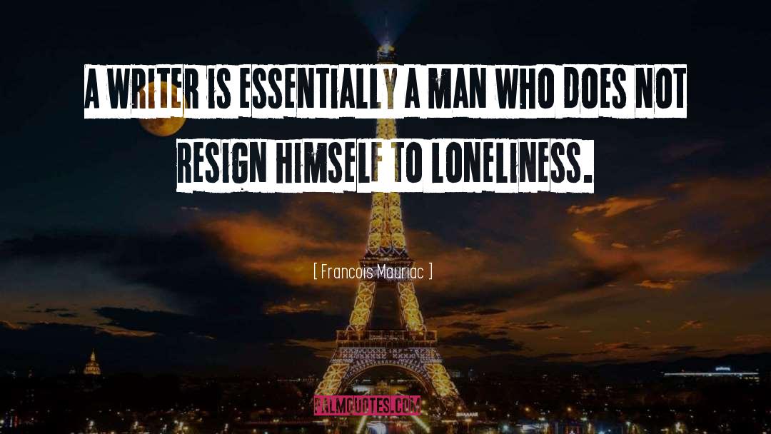 Loneliness quotes by Francois Mauriac