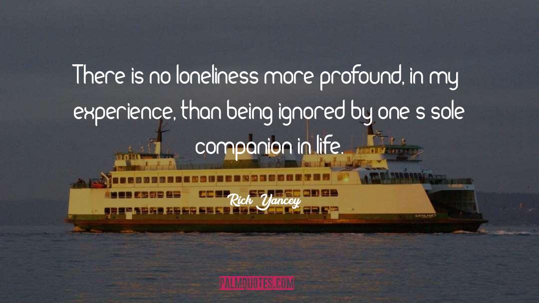 Loneliness quotes by Rick Yancey