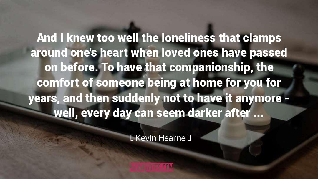 Lonely Bed quotes by Kevin Hearne