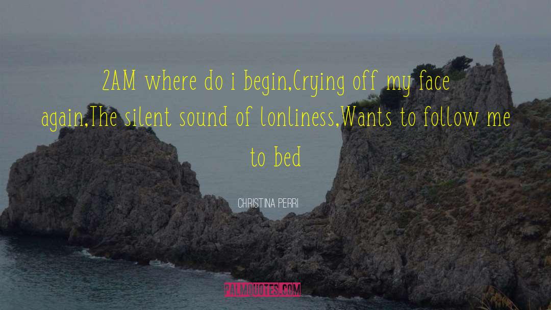 Lonely Bed quotes by Christina Perri