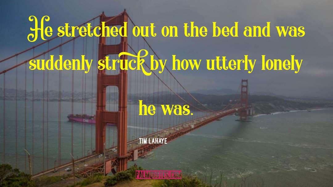 Lonely Bed quotes by Tim LaHaye