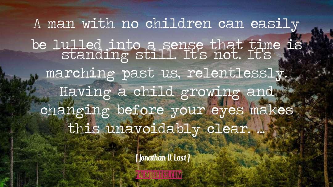 Lonely Child quotes by Jonathan V. Last