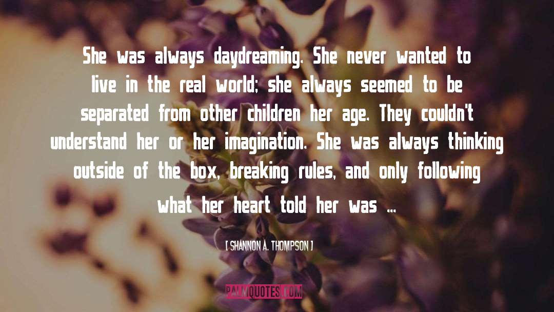 Lonely Childhood quotes by Shannon A. Thompson