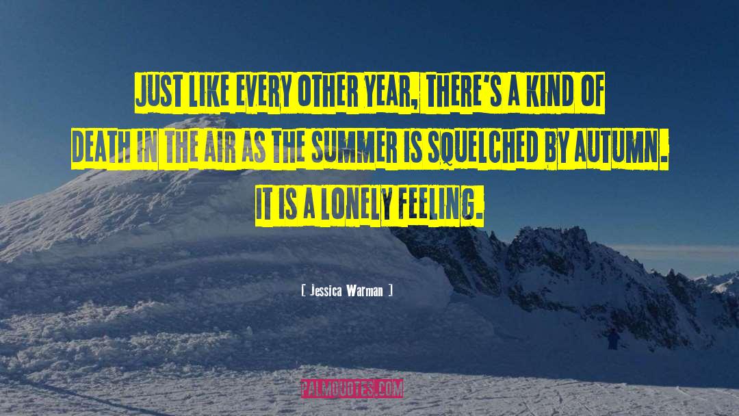 Lonely Feeling quotes by Jessica Warman