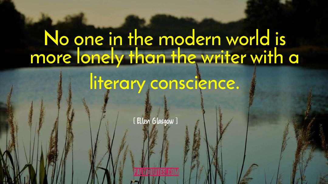 Lonely Loneliness quotes by Ellen Glasgow