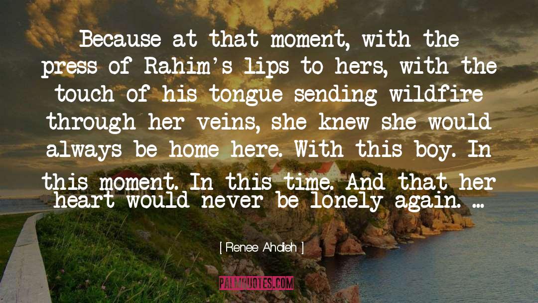 Lonely Love quotes by Renee Ahdieh