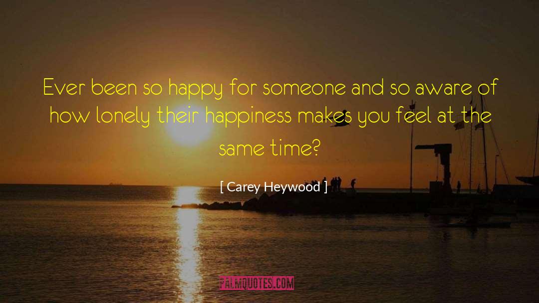 Lonely Love quotes by Carey Heywood