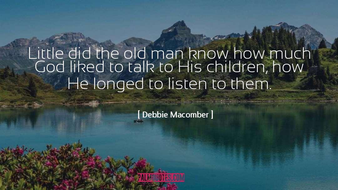 Lonely Man quotes by Debbie Macomber