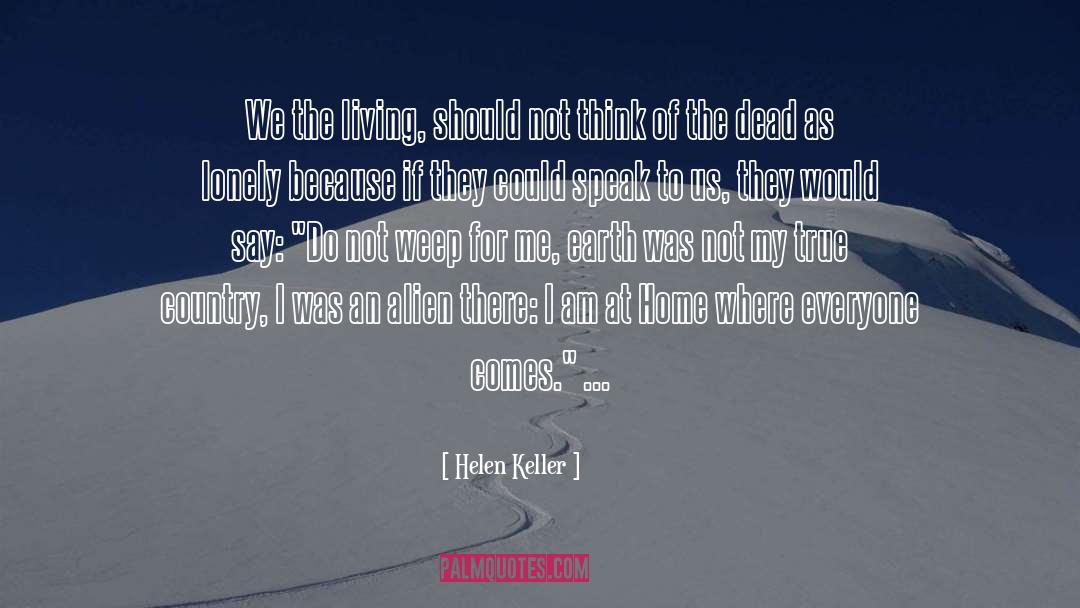 Lonely Man quotes by Helen Keller