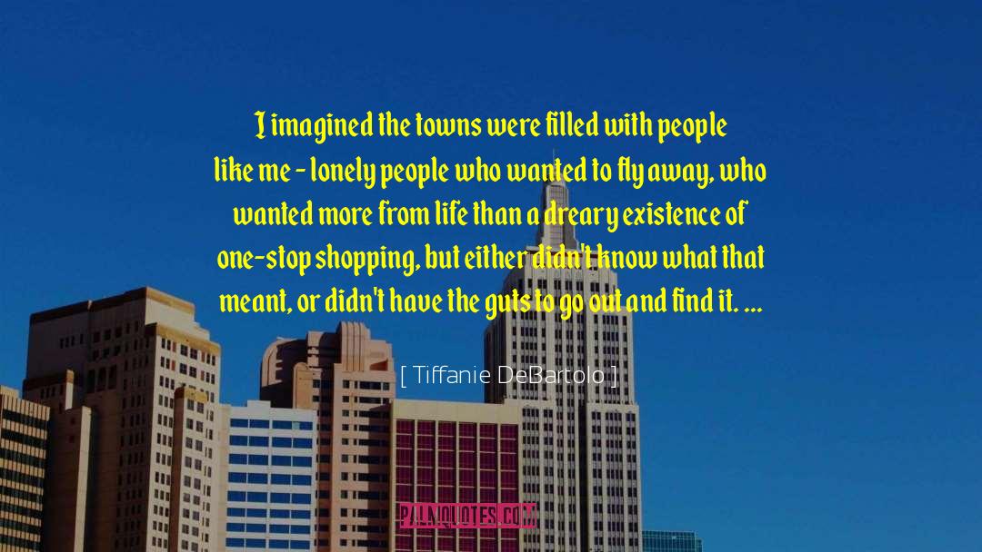 Lonely People quotes by Tiffanie DeBartolo