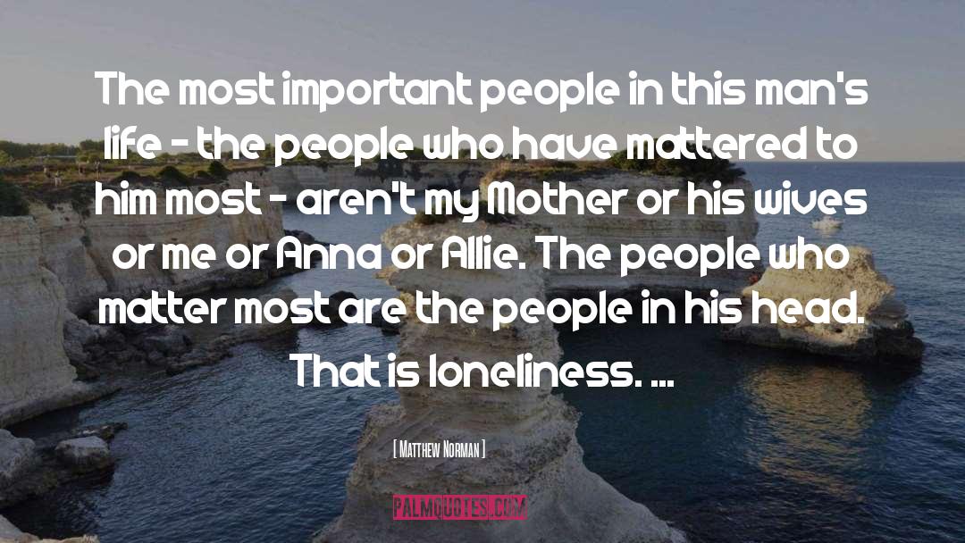 Lonely People quotes by Matthew Norman