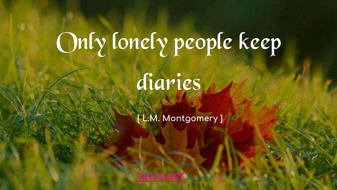 Lonely People quotes by L.M. Montgomery
