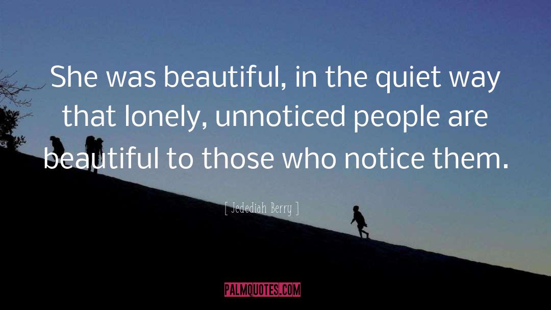 Lonely People quotes by Jedediah Berry