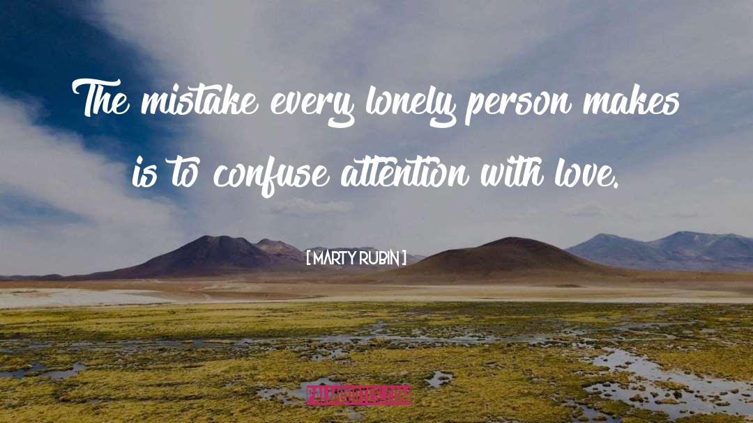 Lonely Person quotes by Marty Rubin