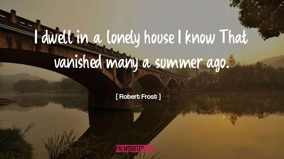 Lonely Roads quotes by Robert Frost