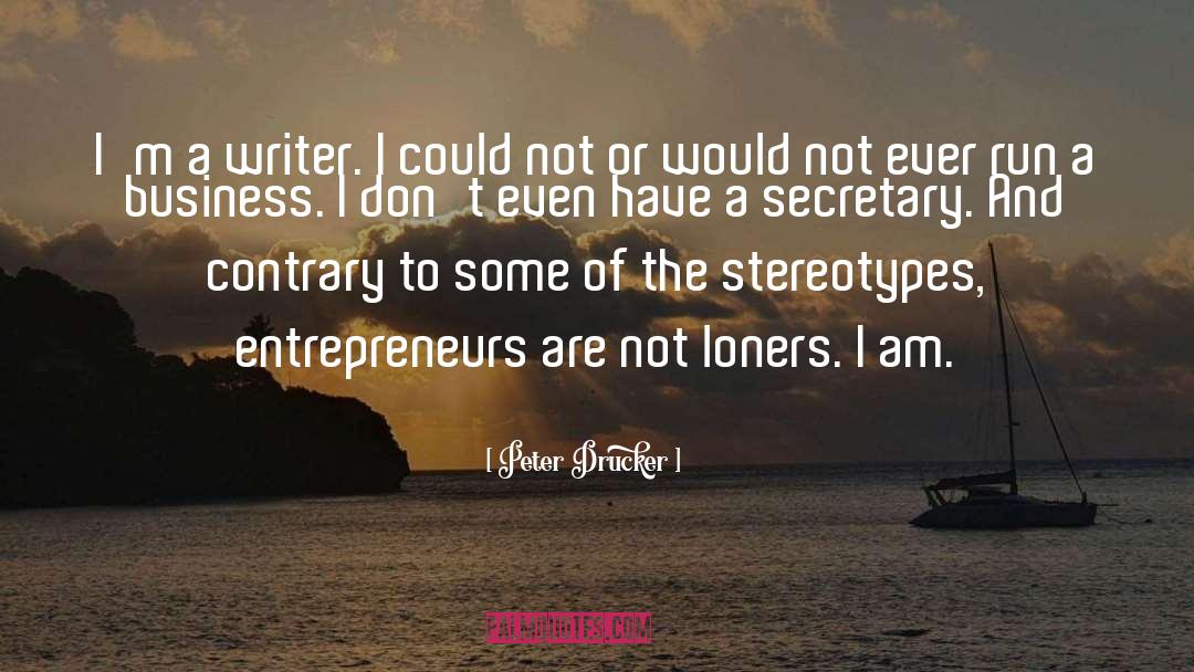 Loner quotes by Peter Drucker