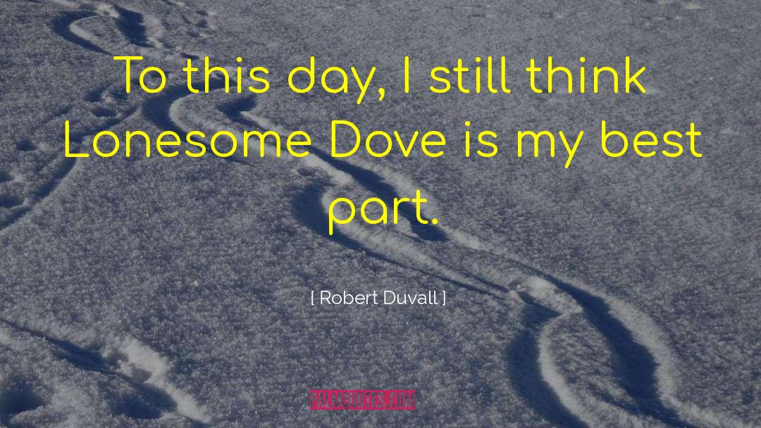 Lonesome Dove Clara quotes by Robert Duvall