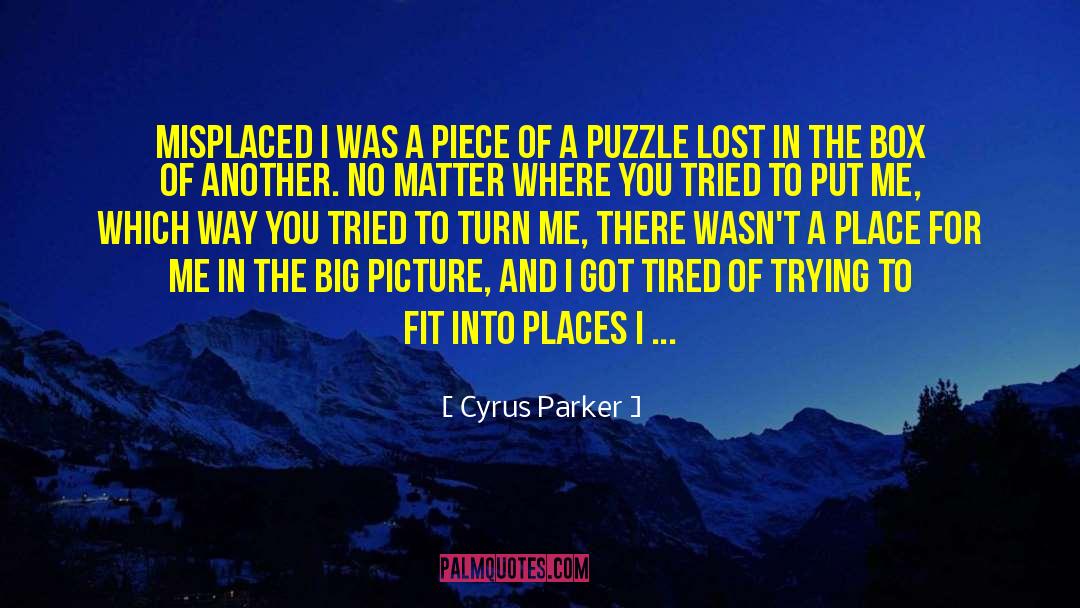Lonesome Places quotes by Cyrus Parker