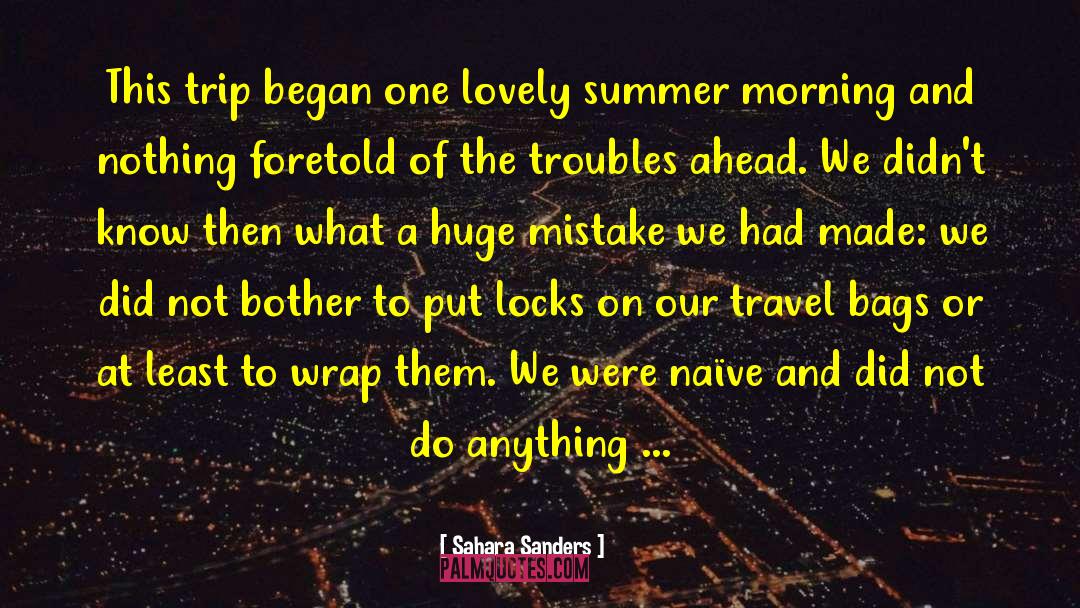 Lonesome Traveler quotes by Sahara Sanders