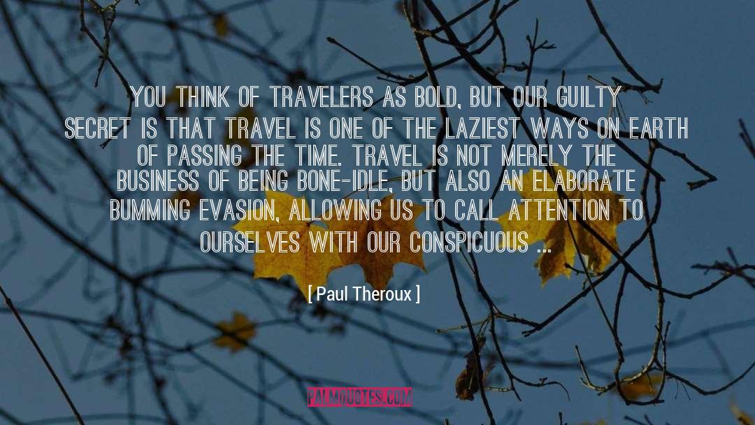 Lonesome Traveler quotes by Paul Theroux